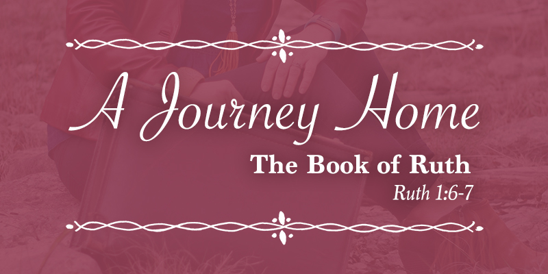 5 – Ruth 5 The Journey Home